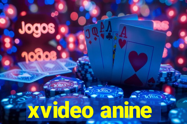 xvideo anine